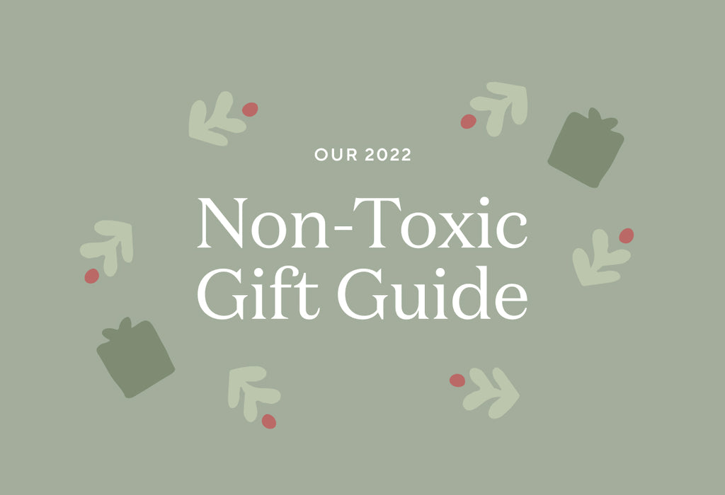 2022 Sustainable Gift Guide & Non-Toxic Wish List - Real Everything