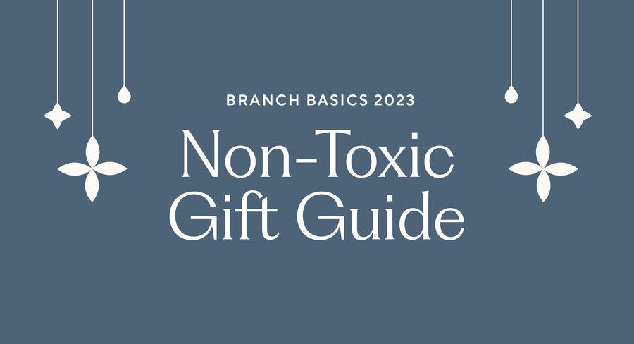 Branch Basics 2023 Non-Toxic Gift Guide
